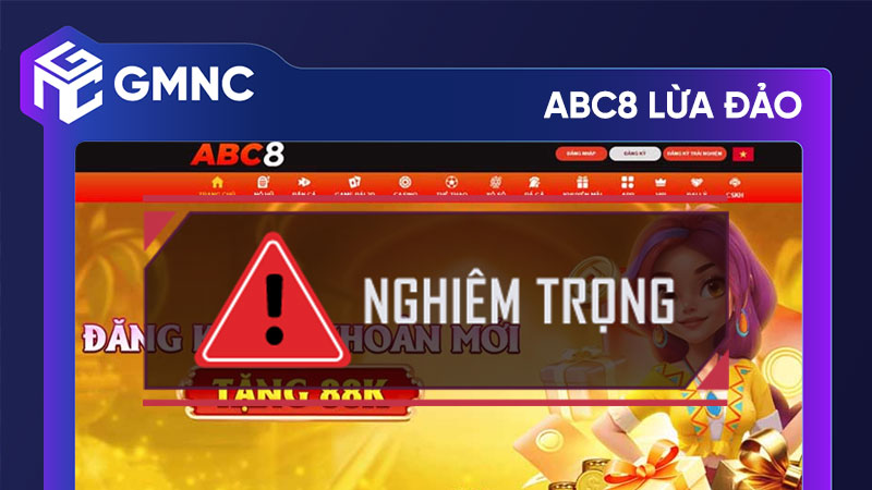 ABC8 lừa đảo: Cảnh báo nguy cơ từ nhà cái trực tuyến này